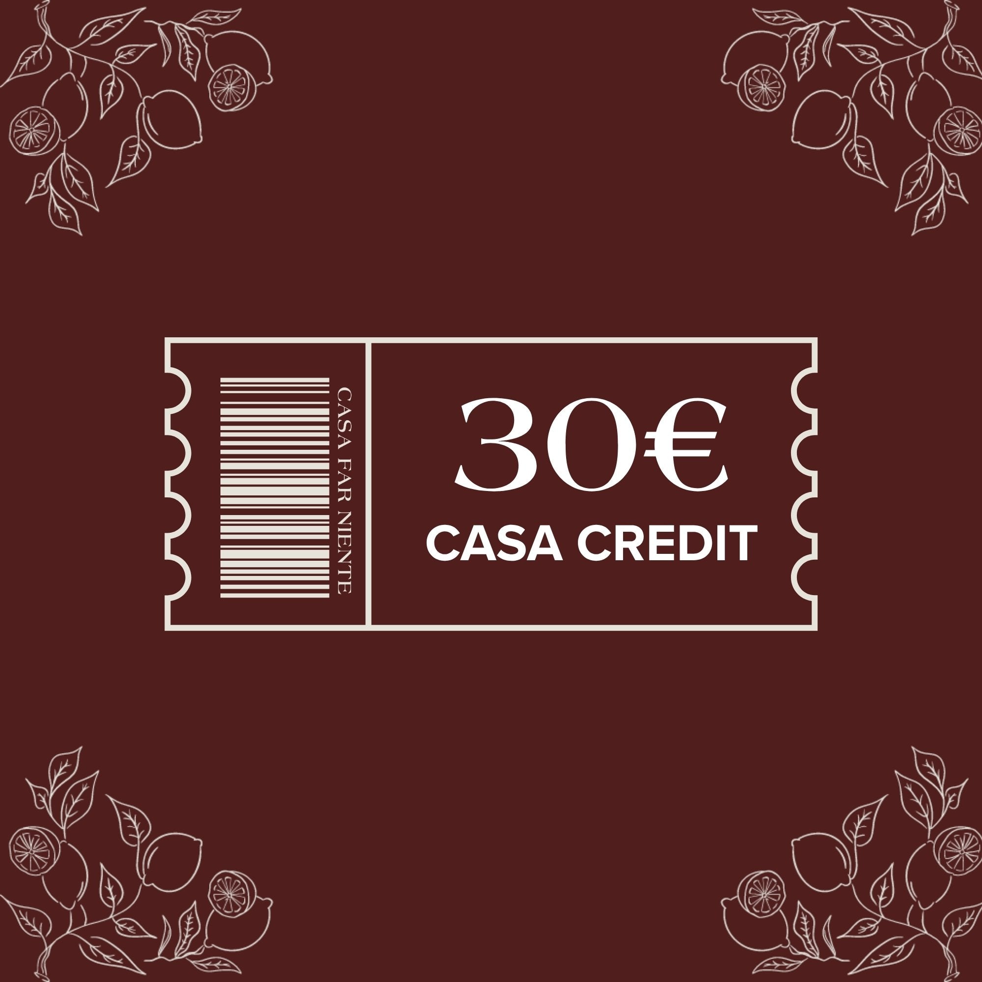 30€ Casa Credit